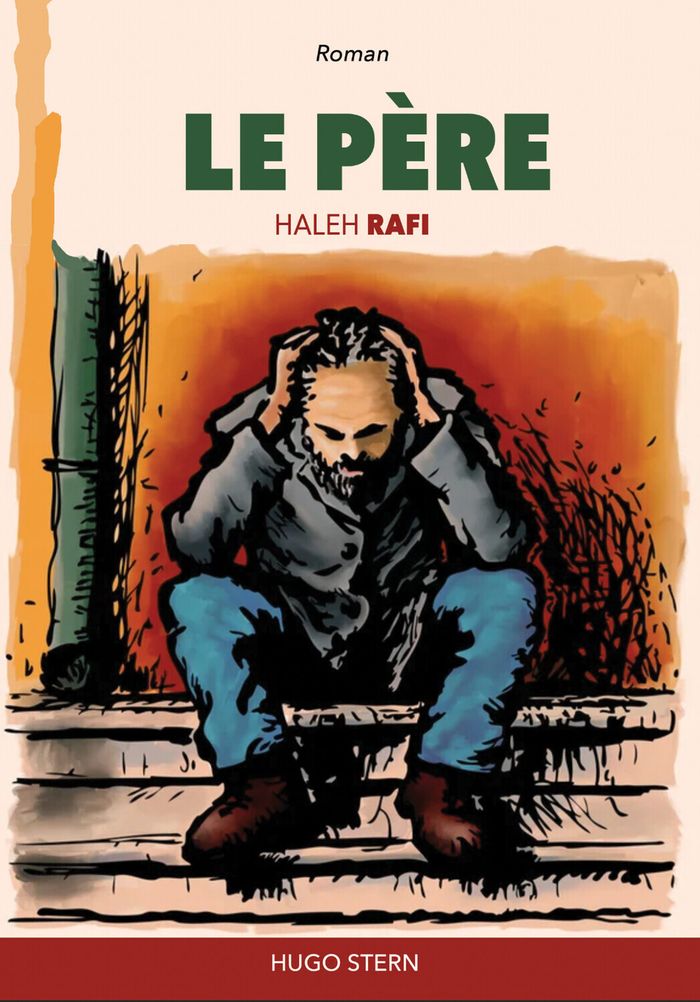 Couverture du livre « LE PERE » de Haleh Rafi, librairie Les Contes Infusés à Corte