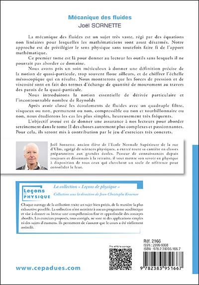 Quatrième de couverture de « MECANIQUE DES FLUIDES. TOME 1 - LES OUTILS DE LA MECANIQUE DES FLUIDES. ECOULEMENTS SIMPLES DE FLUID »