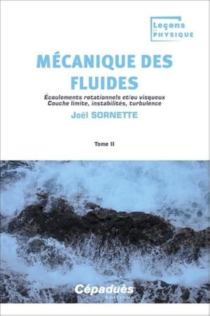 Couverture du livre « Écoulements rotationnels et-ou visqueux : couche limite, instabilités, turbulence » de Joël Sornette, librairie Les Contes Infusés à Corte
