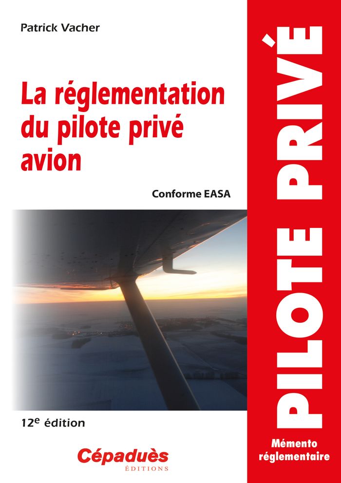 Couverture du livre « La réglementation du pilote privé avion » de Patrick Vacher, librairie Les Contes Infusés à Corte