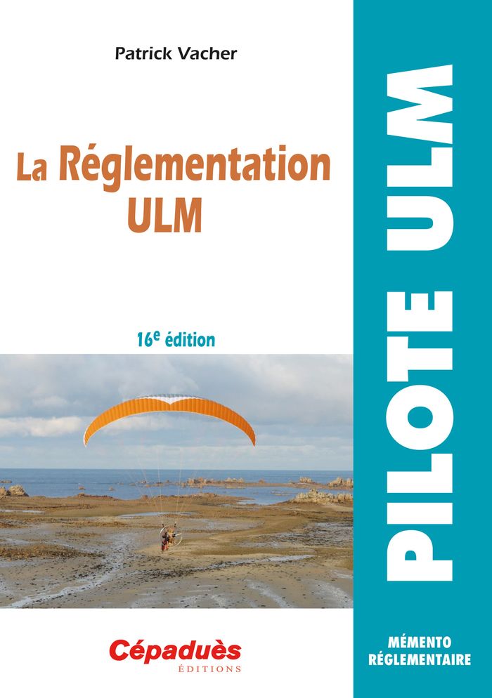 Couverture du livre « La réglementation ULM » de Patrick Vacher, librairie Les Contes Infusés à Corte