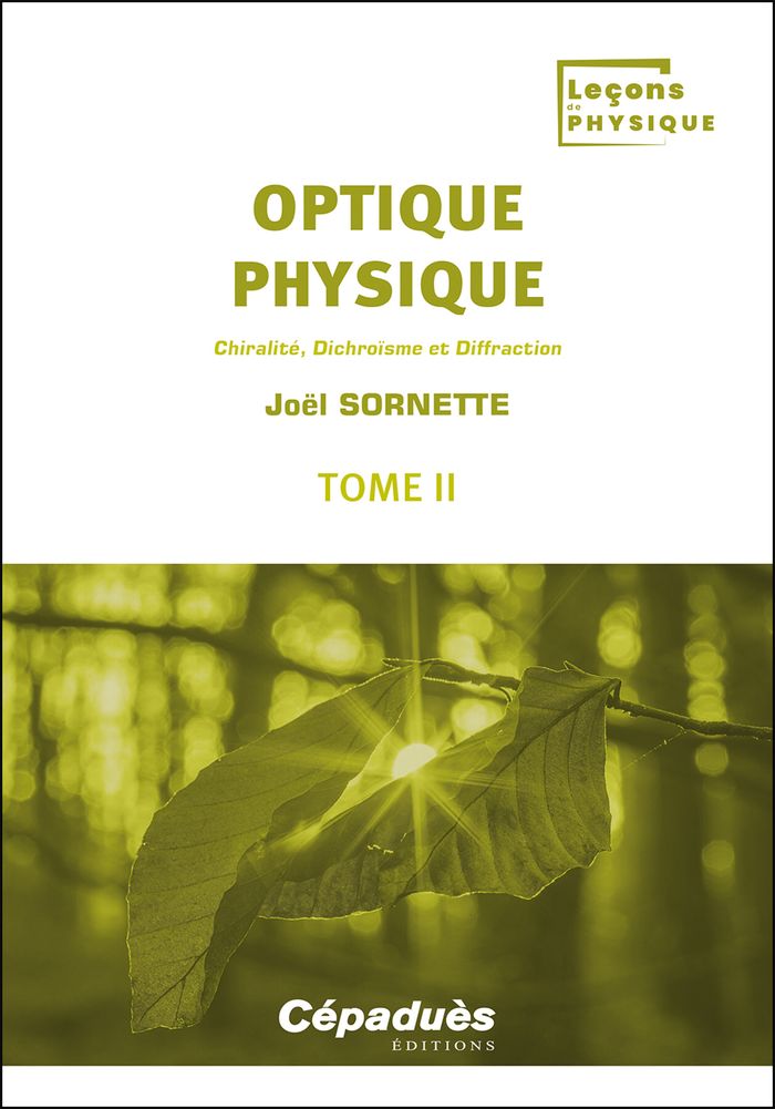 Couverture du livre « Optique physique » de Joël Sornette, librairie Les Contes Infusés à Corte