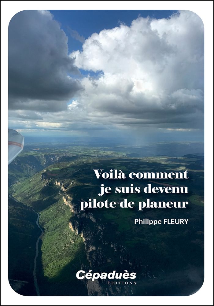 Couverture du livre « VOILA COMMENT JE SUIS DEVENU PILOTE DE PLANEUR », librairie Les Contes Infusés à Corte