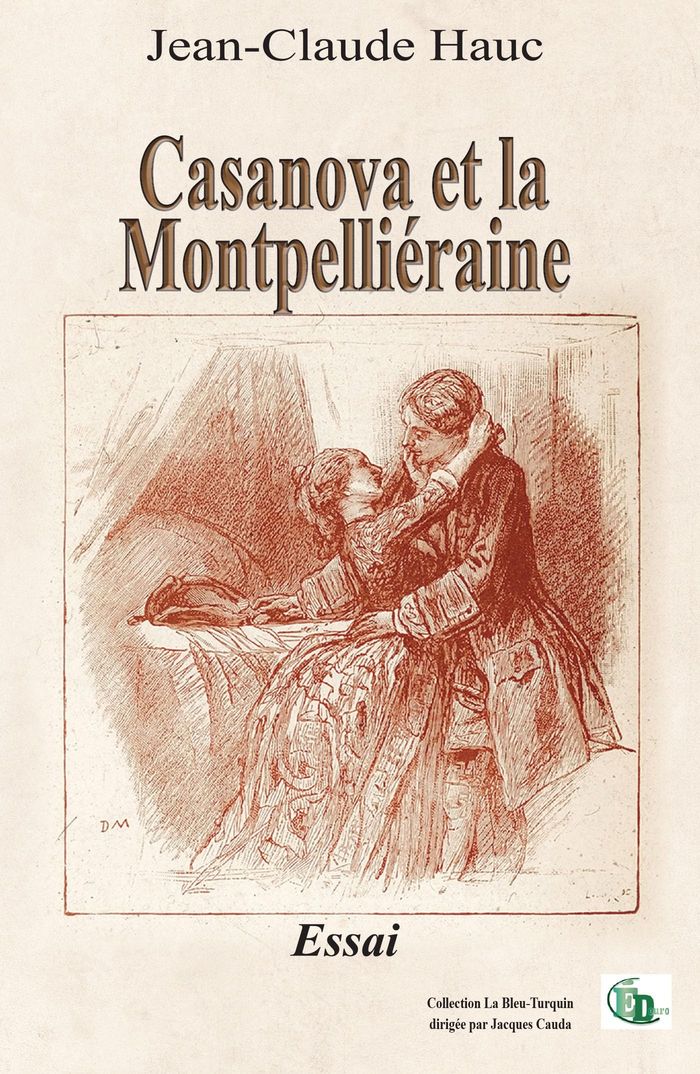 Couverture du livre « Casanova et la Montpelliéraine : essai », librairie Les Contes Infusés à Corte
