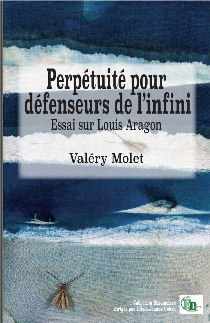 Couverture du livre « Perpétuité pour défenseurs de l'infini : essai sur Louis Aragon », librairie Les Contes Infusés à Corte