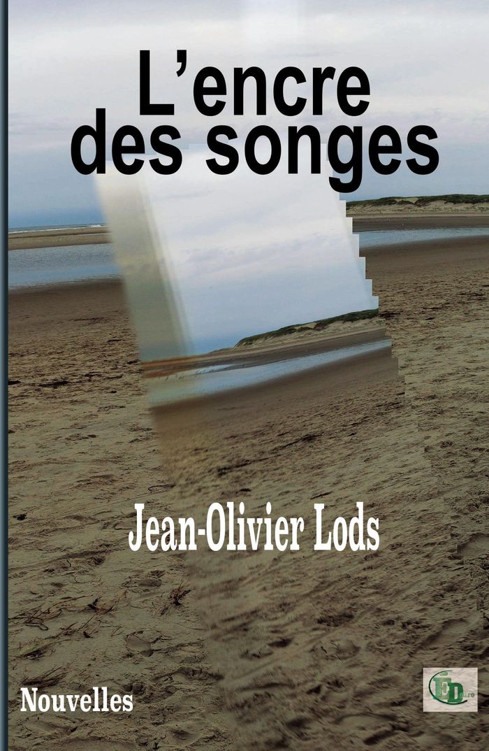 Couverture du livre « L'encre des songes » de Jean-Olivier Lods, librairie Les Contes Infusés à Corte