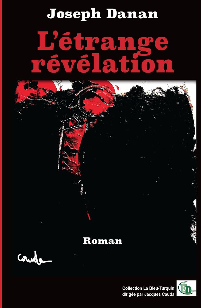 Couverture du livre « L'étrange révélation : roman » de Joseph Danan, librairie Les Contes Infusés à Corte