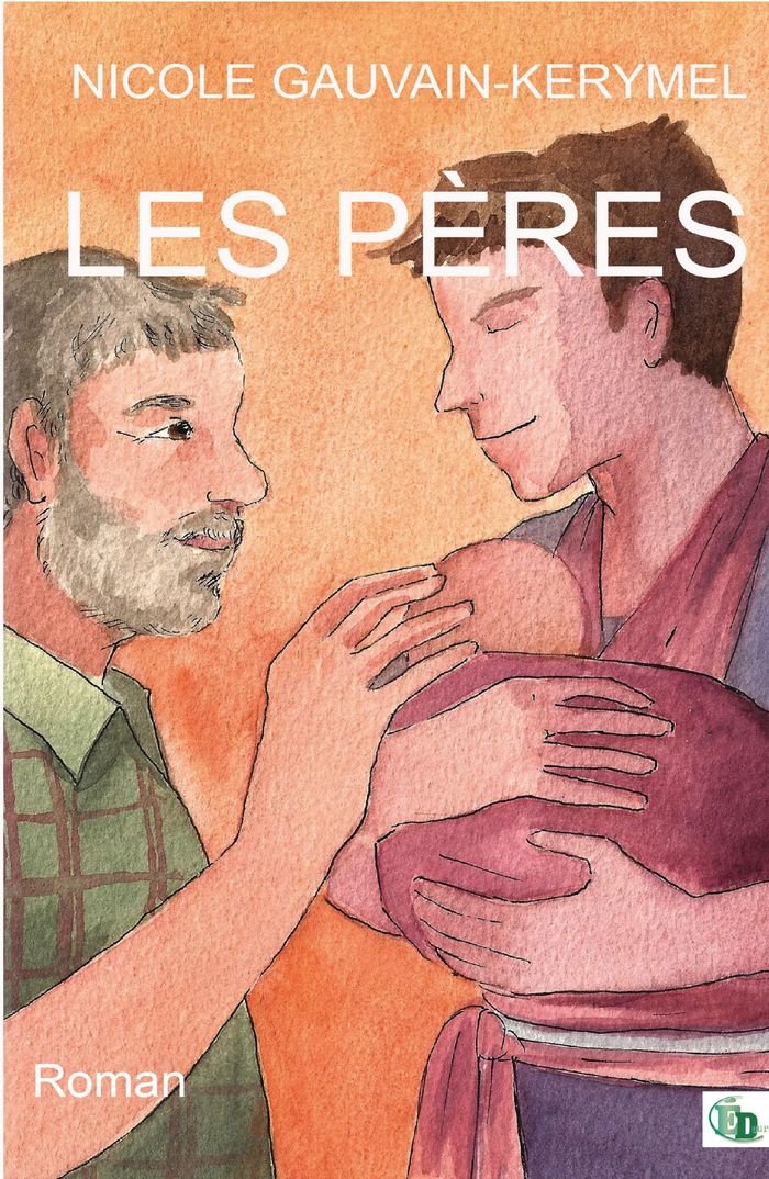 Couverture du livre « Les pères » de Nicole Gauvain-Kerymel, librairie Les Contes Infusés à Corte
