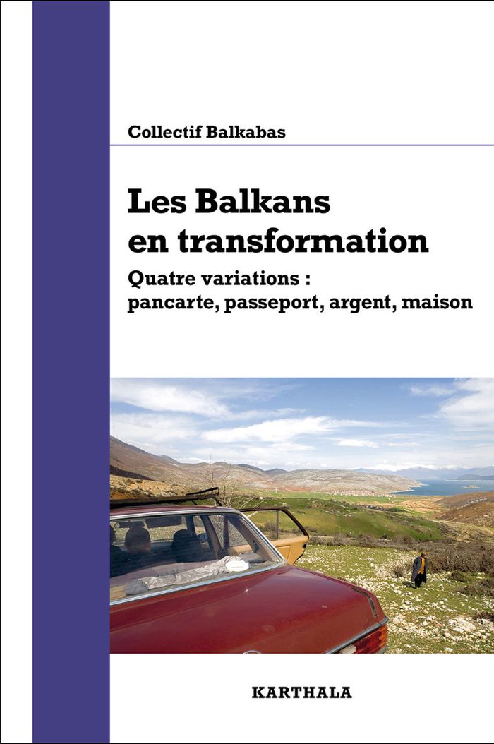 Couverture du livre « LES BALKANS EN TRANSFORMATION », librairie Les Contes Infusés à Corte