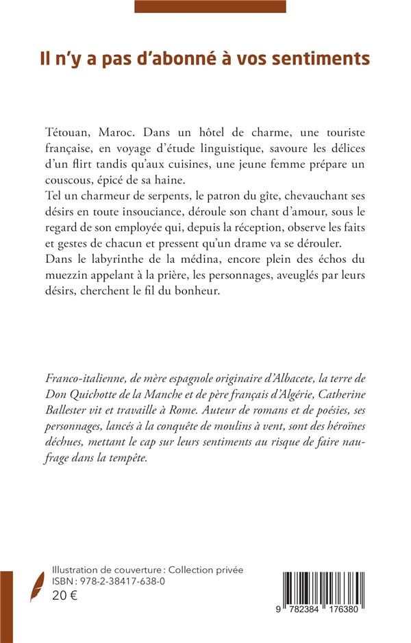 Quatrième de couverture de « IL N'Y A PAS D'ABONNE A VOS SENTIMENTS - ROMAN »