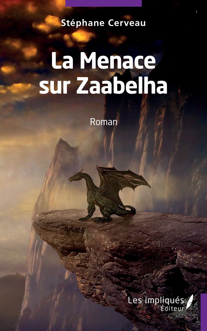 Couverture du livre « LA MENACE SUR ZAABELHA - ROMAN » de Stephane Cerveau, librairie Les Contes Infusés à Corte