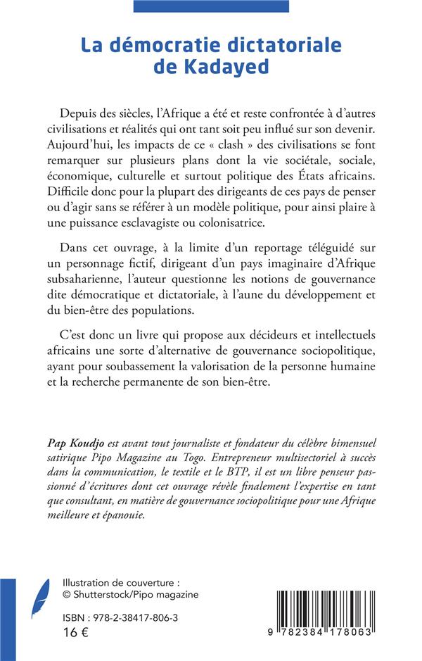 Quatrième de couverture de « LA DEMOCRATIE DICTATORIALE DE KAYADED - ESSAI »