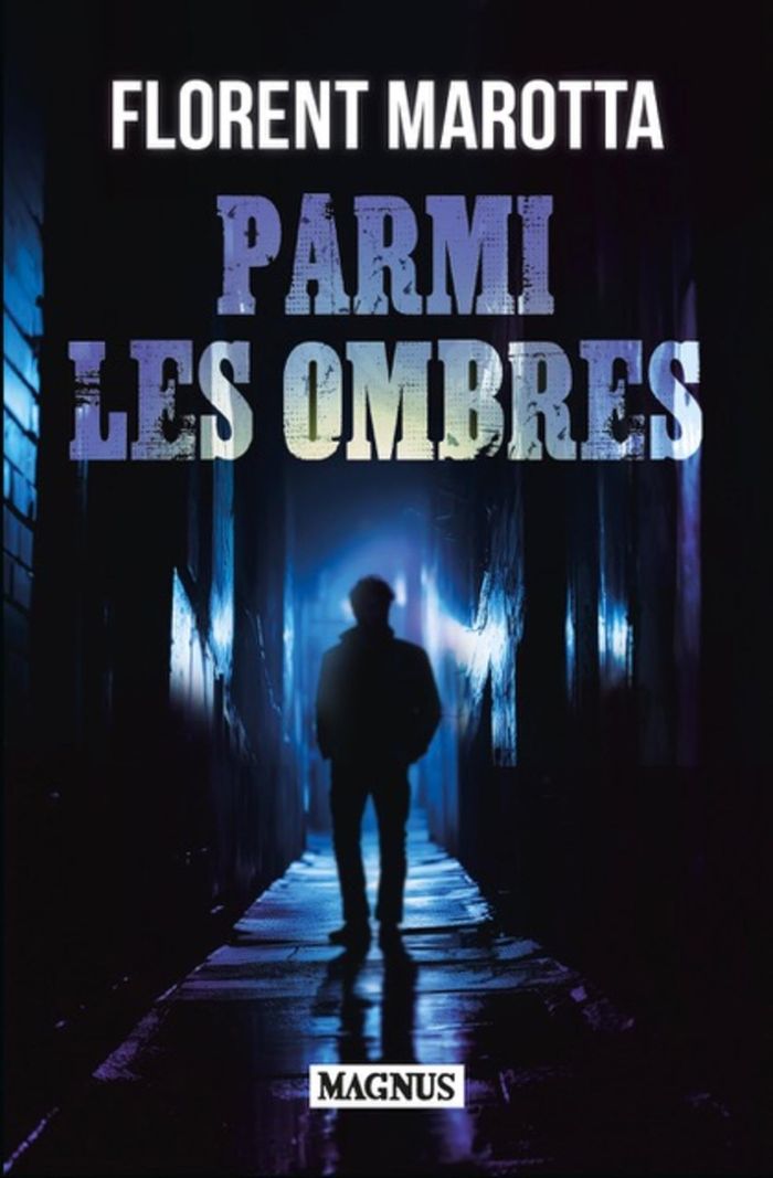 Couverture du livre « Parmi les ombres : thriller » de Florent Marotta, librairie Les Contes Infusés à Corte
