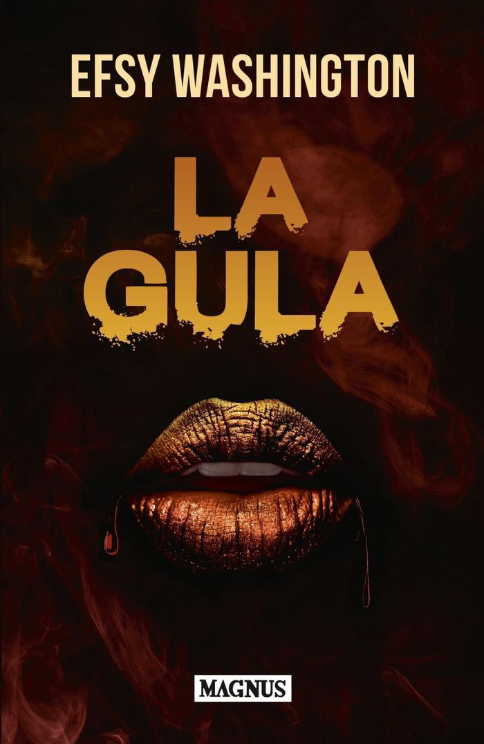 Couverture du livre « La gula : thriller » de Efsy Washington, librairie Les Contes Infusés à Corte