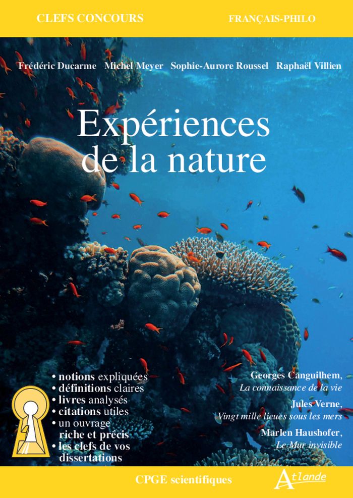 Couverture du livre « Expériences de la nature : Georges Canguilhem, "La connaissance de la vie", Jules Verne, "Vingt mille lieues sous les mers", Marlen Haushofer, "Le mur invisible" » de Frédéric Ducarme, librairie Les Contes Infusés à Corte
