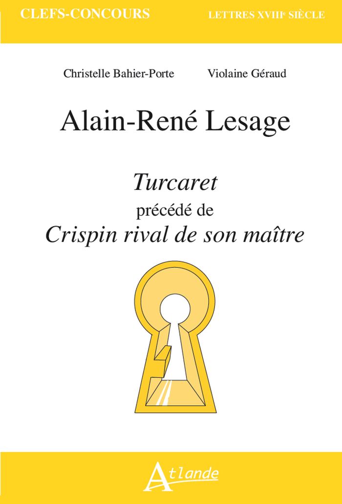 Couverture du livre « Lesage, "Turcaret" précédé de "Crispin rival de son maître" » de Christelle Bahier-Porte, librairie Les Contes Infusés à Corte