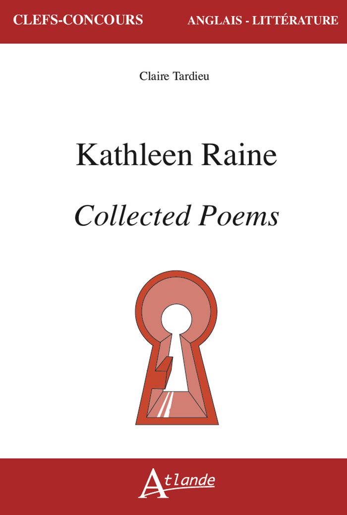 Couverture du livre « Kathleen Raine, "Collected poems" » de Claire Garnier-Tardieu, librairie Les Contes Infusés à Corte