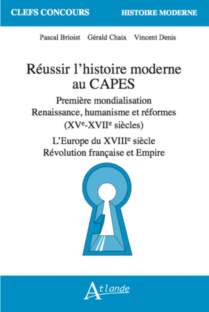 Couverture du livre « Réussir l'histoire moderne au CAPES », librairie Les Contes Infusés à Corte