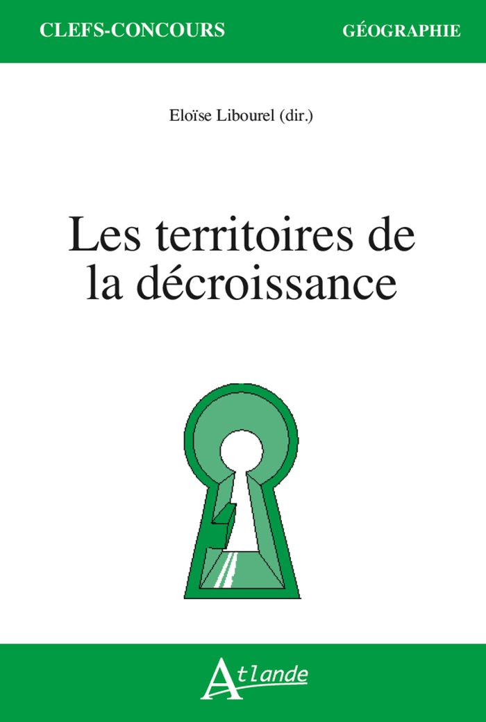 Couverture du livre « Les territoires de la décroissance » de Éloïse Libourel, librairie Les Contes Infusés à Corte