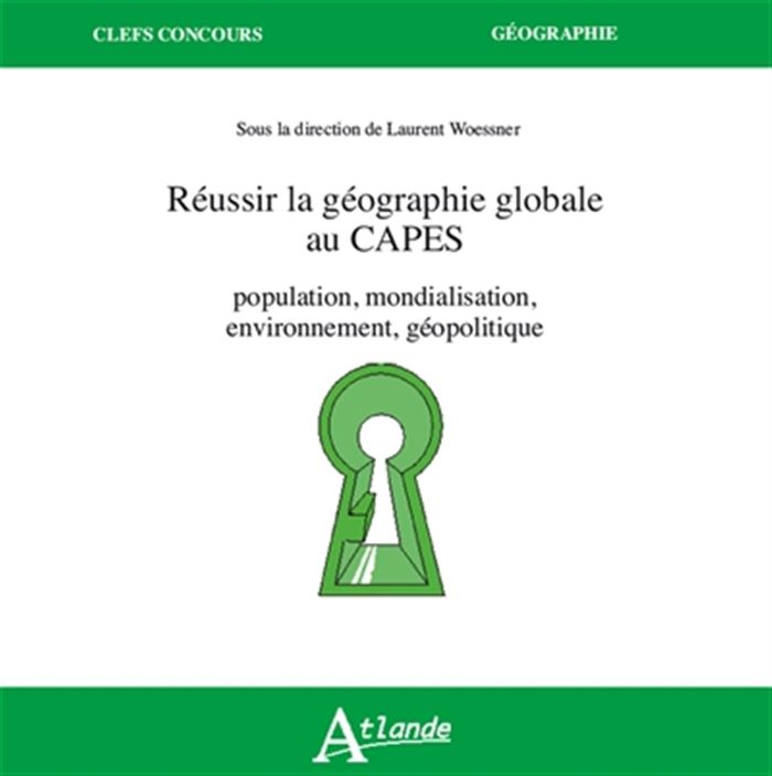 Couverture du livre « Réussir la géographie globale au Capes : mondialisation, environnement, géopolitique » de Thomas Merle, librairie Les Contes Infusés à Corte