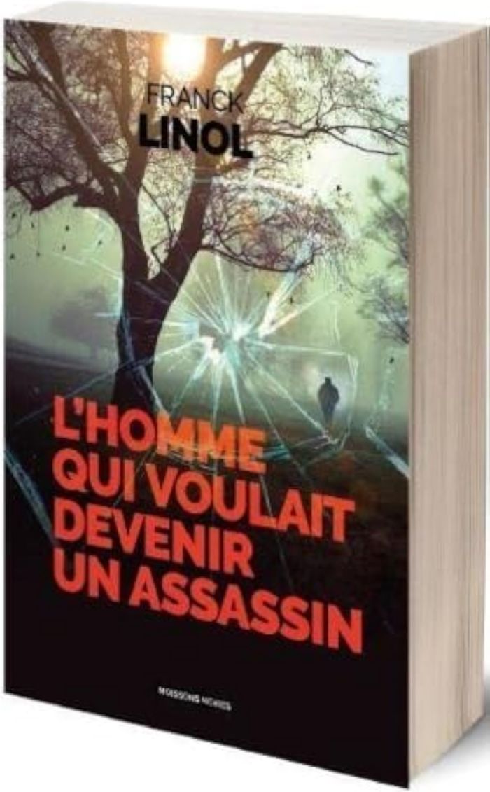 Couverture du livre « L'homme qui voulait devenir assassin » de Franck Linol, librairie Les Contes Infusés à Corte