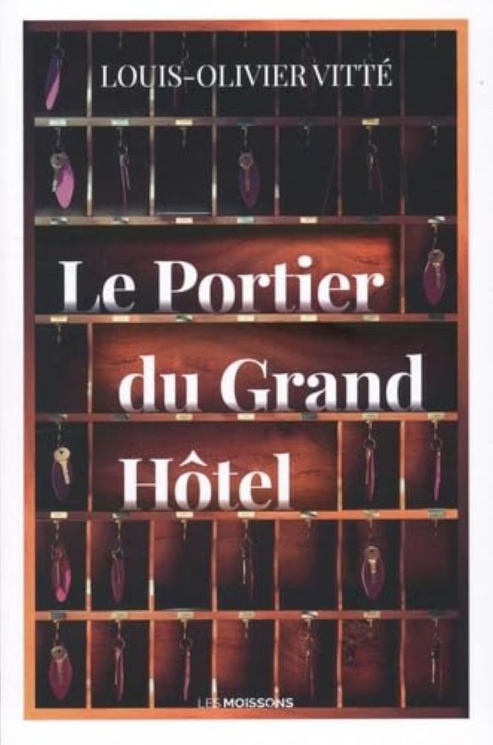 Couverture du livre « Le portier du Grand Hôtel » de Louis-Olivier Vitté, librairie Les Contes Infusés à Corte