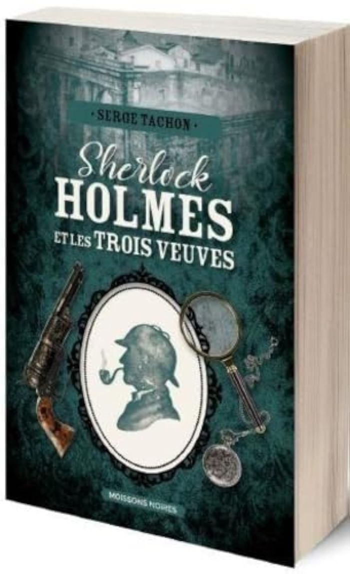 Couverture du livre « Sherlock Holmes et les trois veuves » de Serge Tachon, librairie Les Contes Infusés à Corte