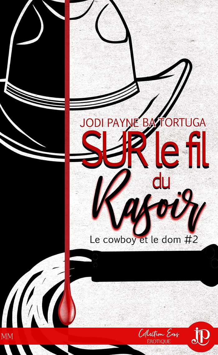 Couverture du livre « LE COWBOY ET LE DOM - T02 - SUR LE FIL DU RASOIR » de Payne/tortuga, librairie Les Contes Infusés à Corte