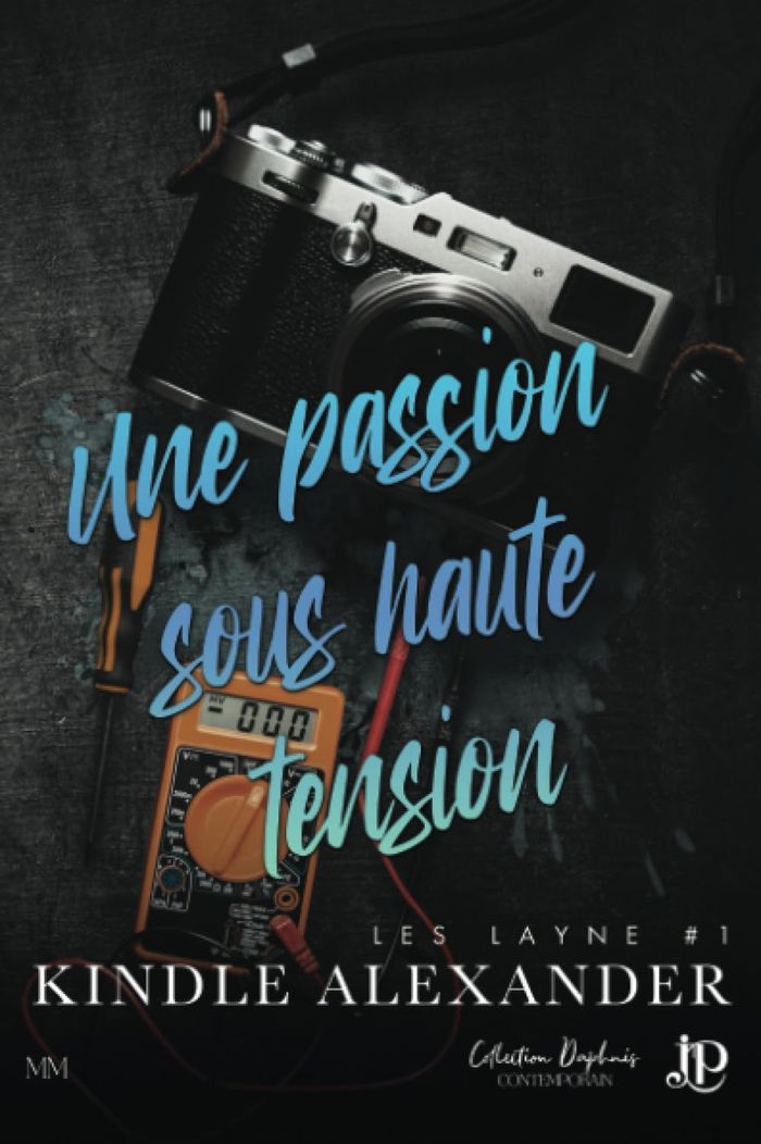 Couverture du livre « Une passion sous haute tension » de Alexander Kindle, librairie Les Contes Infusés à Corte