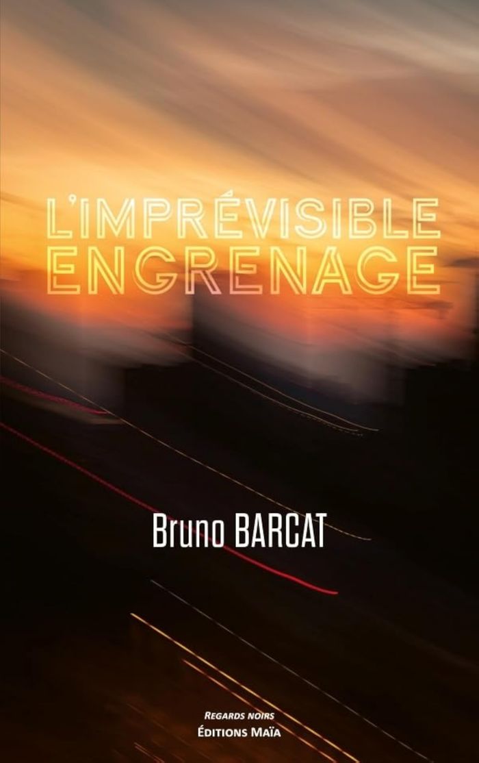Couverture du livre « L'IMPREVISIBLE ENGRENAGE » de Bruno Barcat, librairie Les Contes Infusés à Corte