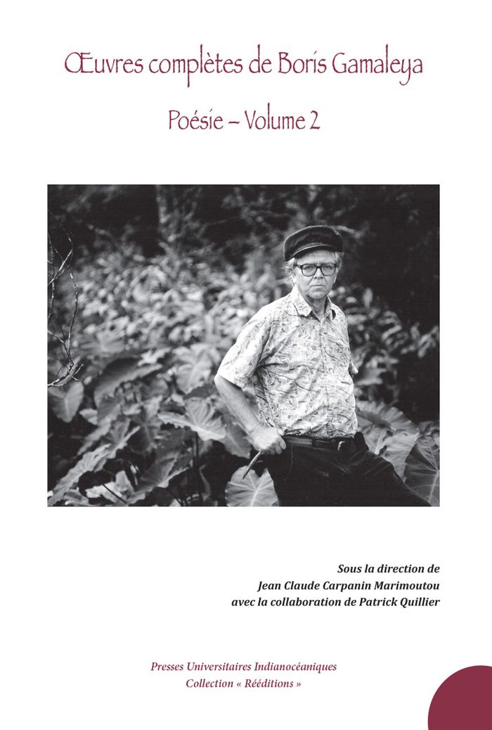 Couverture du livre « oeuvres complètes de Boris Gamaleya : poésie » de Jean-Claude Carpanin Marimoutou, librairie Les Contes Infusés à Corte