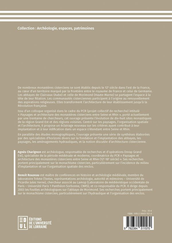 Quatrième de couverture de « Implantation et évolution des monastères cisterciens entre Seine et Rhin : 12e-18e siècle »