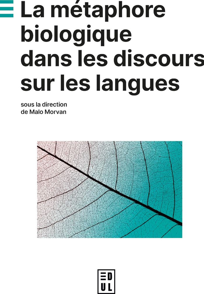 Couverture du livre « LA METAPHORE BIOLOGIQUE DANS LES DISCOURS SUR LES LANGUES » de Malo Morvan, librairie Les Contes Infusés à Corte
