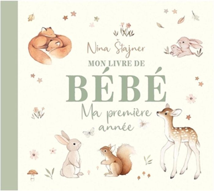 Couverture du livre « MON LIVRE DE BEBE - MA PREMIERE ANNEE » de Collectif/stajner, librairie Les Contes Infusés à Corte