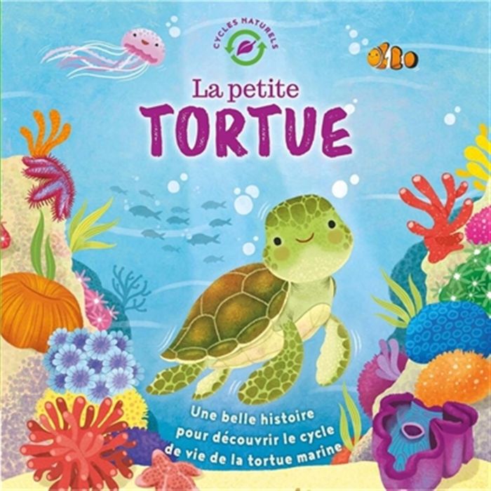 Couverture du livre « La petite tortue : une belle histoire pour découvrir le cycle de vie de la tortue marine » de Collectif, librairie Les Contes Infusés à Corte