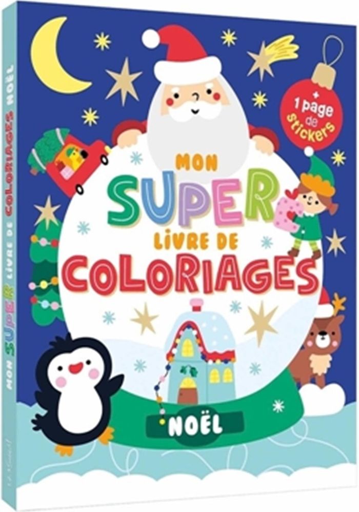 Couverture du livre « MON SUPER LIVRE DE COLORIAGES - 125 COLORIAGES - NOEL PINGOUIN RENNE » de Cloro Atelier, librairie Les Contes Infusés à Corte