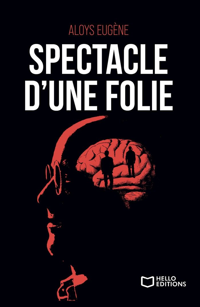 Couverture du livre « Spectacle d'une folie » de Aloys Eugène, librairie Les Contes Infusés à Corte