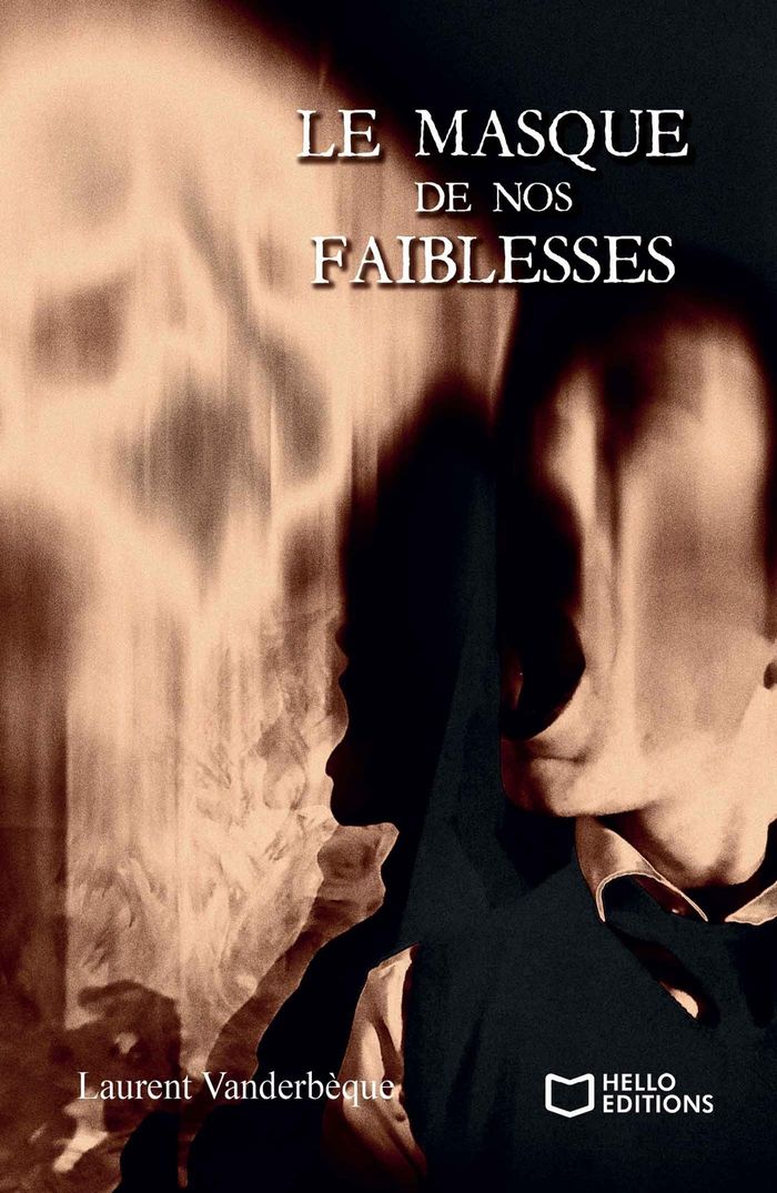Couverture du livre « Le masque de nos faiblesses » de Laurent Vanderbèque, librairie Les Contes Infusés à Corte