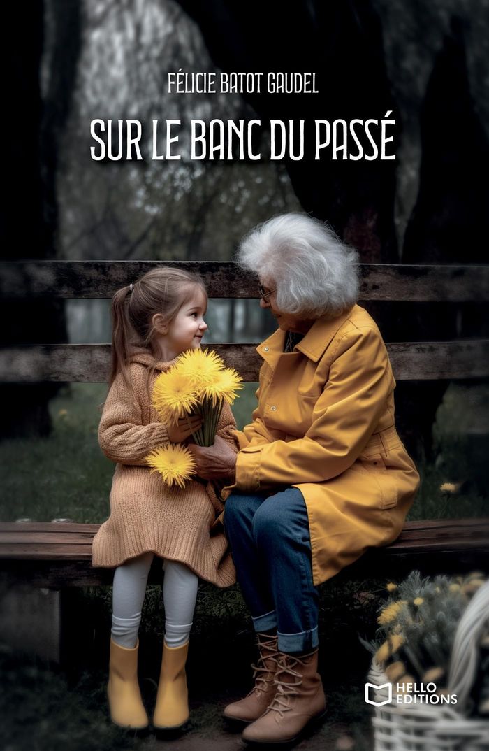 Couverture du livre « Sur le banc du passé » de Félicie Batot Gaudel, librairie Les Contes Infusés à Corte