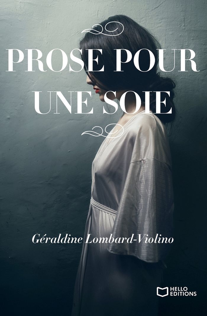 Couverture du livre « Prose pour une soie » de Géraldine Lombard-Violino, librairie Les Contes Infusés à Corte