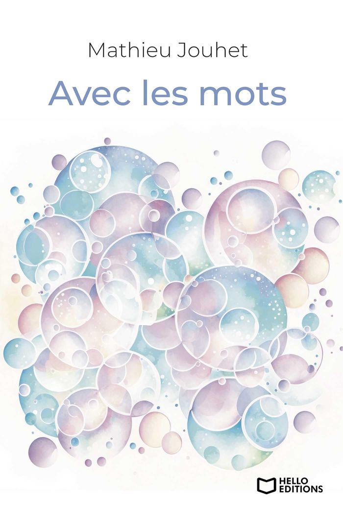 Couverture du livre « Avec les mots » de Mathieu Jouhet, librairie Les Contes Infusés à Corte