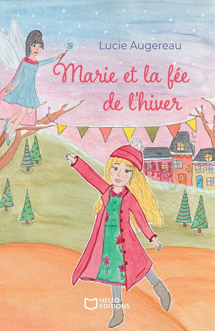 Couverture du livre « Marie et la fée de l'hiver » de Lucie Augereau, librairie Les Contes Infusés à Corte