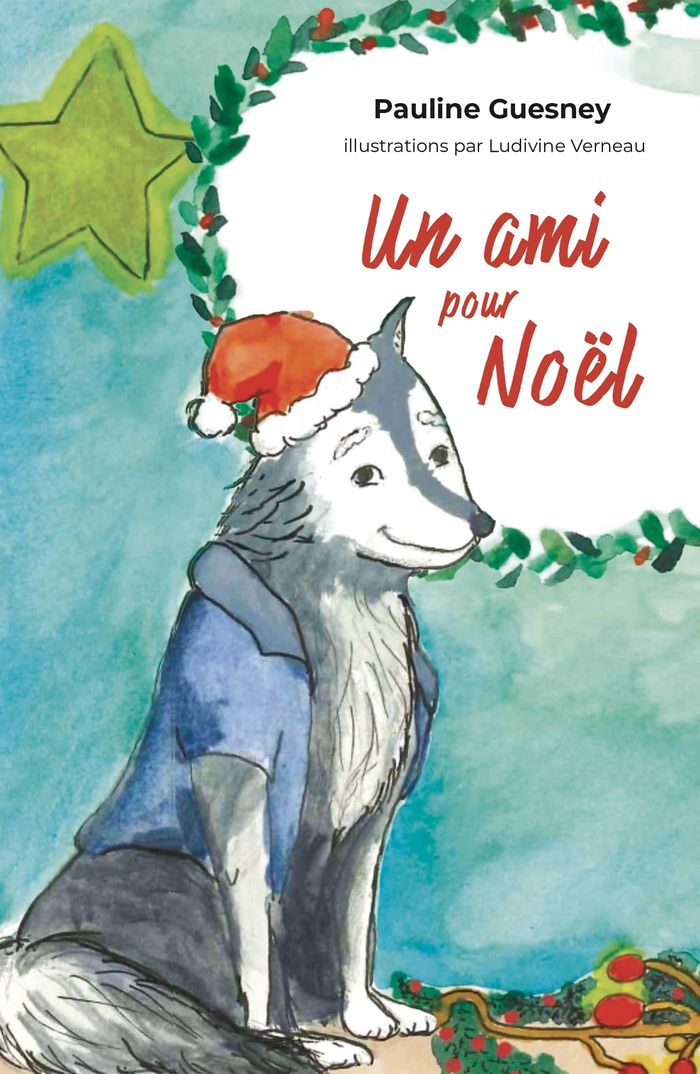 Couverture du livre « Un ami pour Noël » de Pauline Guesney, librairie Les Contes Infusés à Corte