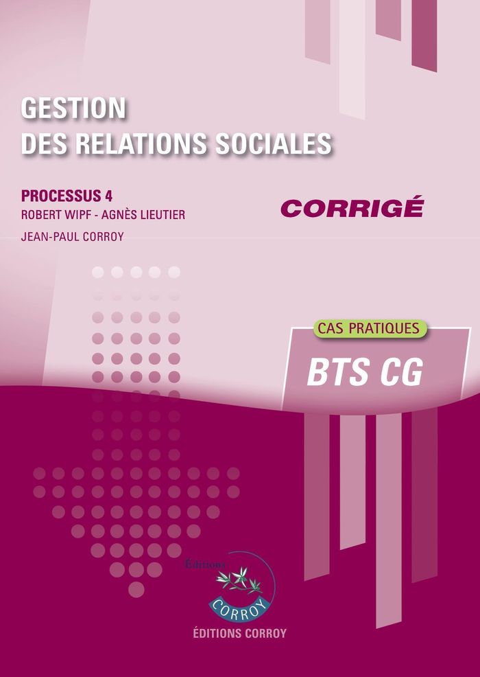 Couverture du livre « Gestion des relations sociales : corrigé » de Robert Wipf, librairie Les Contes Infusés à Corte