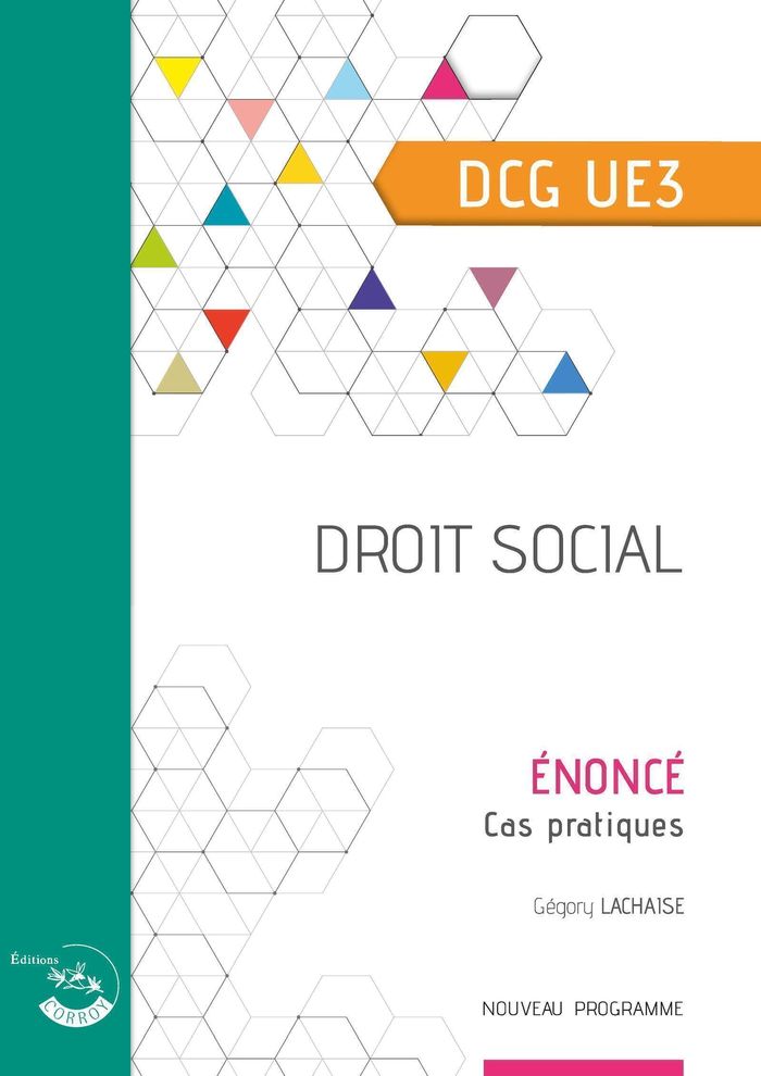 Couverture du livre « Droit social : diplôme de comptabilité et de gestion, UE 3 » de Grégory Lachaise, librairie Les Contes Infusés à Corte