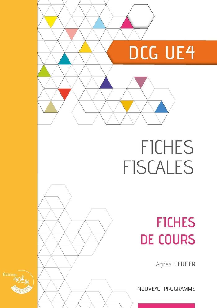 Couverture du livre « Fiches fiscales : UE 4 du DCG » de Agnès Lieutier, librairie Les Contes Infusés à Corte