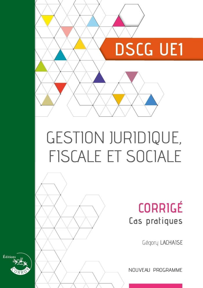 Couverture du livre « Gestion juridique, fiscale et sociale : diplôme supérieur de comptabilité et de gestion UE 1 » de Alice Polynice, librairie Les Contes Infusés à Corte