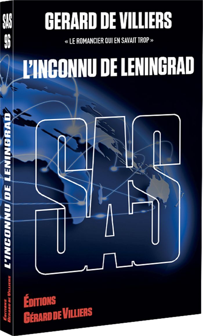 Couverture du livre « SAS : SAS 096 - L'INCONNU DE LENINGRAD » de Gerard De Villiers, librairie Les Contes Infusés à Corte