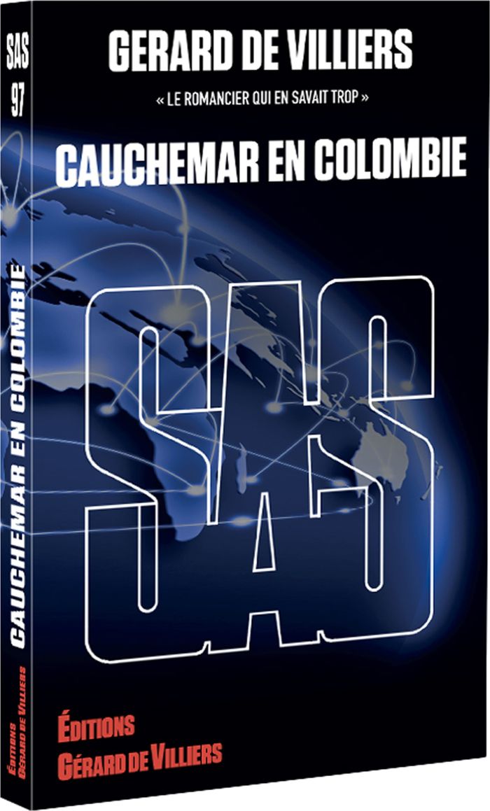 Couverture du livre « SAS : SAS 097 - CAUCHEMAR EN COLOMBIE » de Gerard De Villiers, librairie Les Contes Infusés à Corte