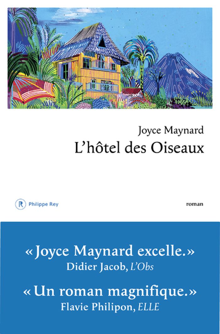 Couverture du livre « L'hôtel des oiseaux : roman » de Joyce Maynard, librairie Les Contes Infusés à Corte